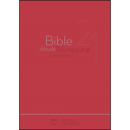 Bible Thompson Segond 21 Sélection souple rouge
