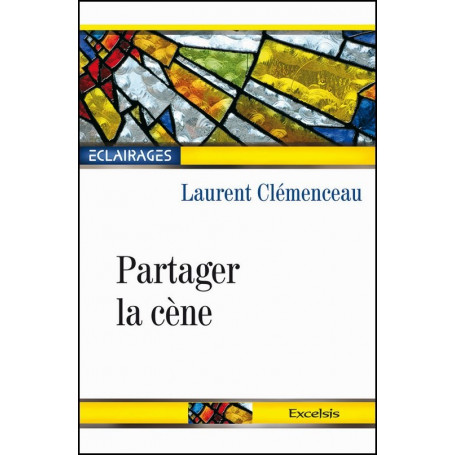 Partager la cène – Laurent Clémenceau