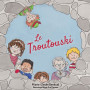 Le Troutouski – Marie-Josée Senécal