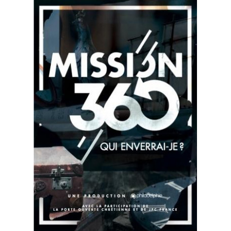 DVD Mission 360 - Qui enverrai-je ? - Philadelphie