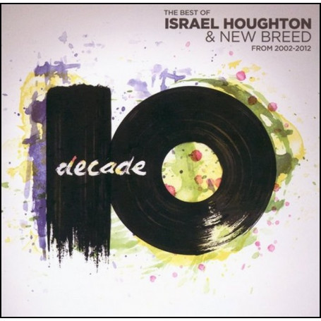 CD Decade - Israel Houghton & New breed