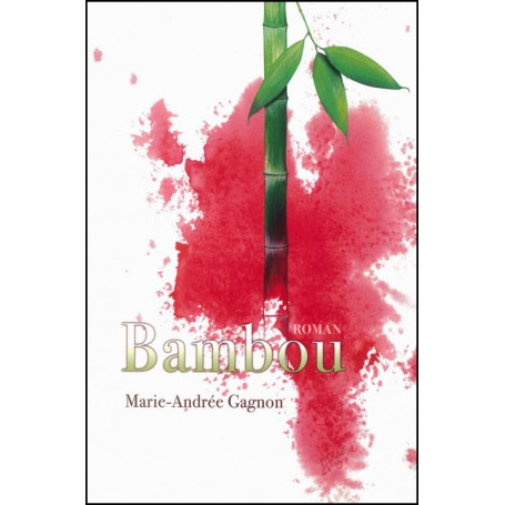 Bambou tome 1 – Marie-Andrée Gagnon