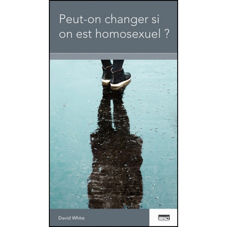 Peut-on changer si on est homosexuel ? – Livret CCEF - Impact