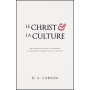 Le Christ et la culture – D.A. Carson