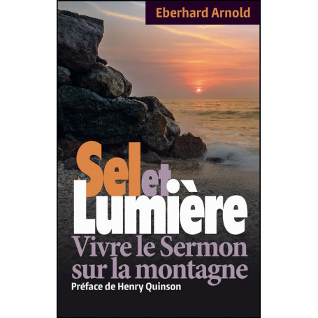 Sel et Lumière – Eberhard Arnold