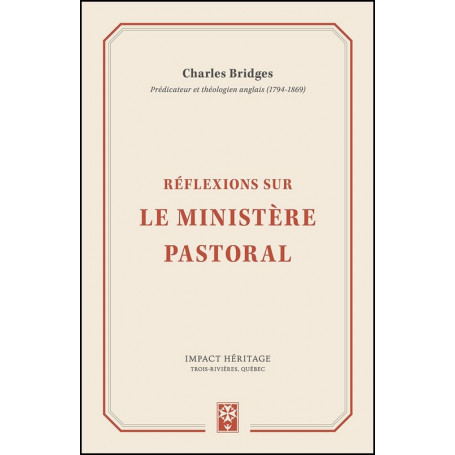 Réflexions sur le ministère pastoral – Charles Bridges