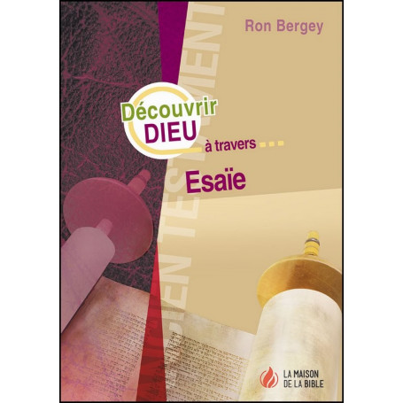 Découvrir Dieu à travers Esaïe - Ron Bergey