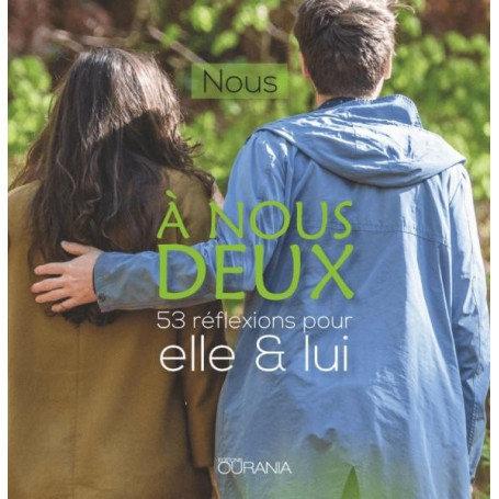 A nous deux – Editions Ourania