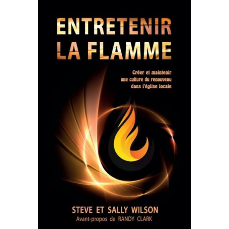 Entretenir la flamme – Steve et Sally Wilson