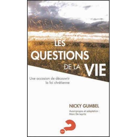 Les questions de la vie – Nicky Gumbel