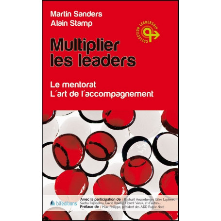 Multiplier les leaders – Martin Sanders et Alain Stamp