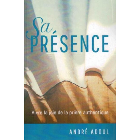 Sa présence – André Adoul