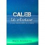Caleb – Mark Atteberry
