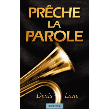 Prêche la parole – Denis Lane