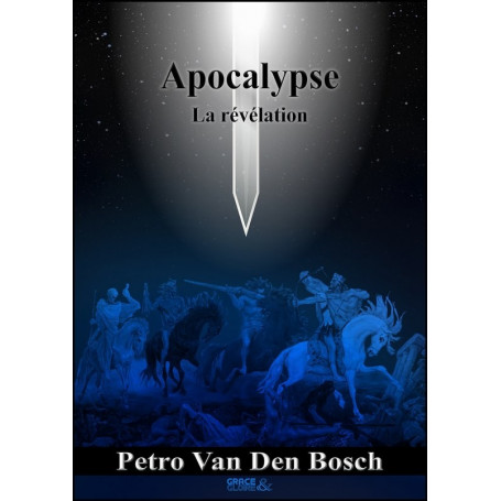 Apocalypse – La Révélation – Petro Van Den Bosch