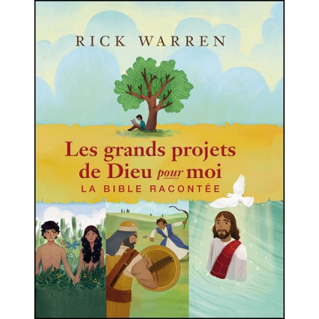 Les grands projets de Dieu pour moi – Rick Warren