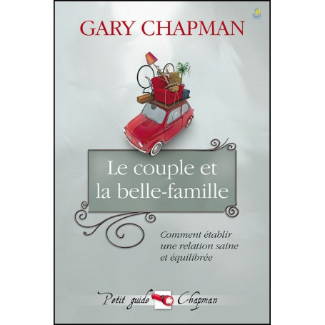 Le couple et la belle-famille – Gary Chapman