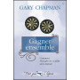 Gagner ensemble – Gary Chapman