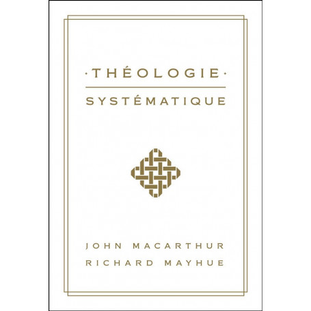 Théologie systématique - John MacArthur