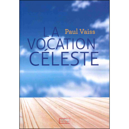 La vocation céleste - Paul Vaiss