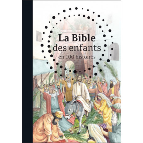 La Bible des enfants en 100 histoires – Gill Guile – Editions CLC
