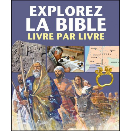 Explorez la Bible livre par livre - Martin Peter