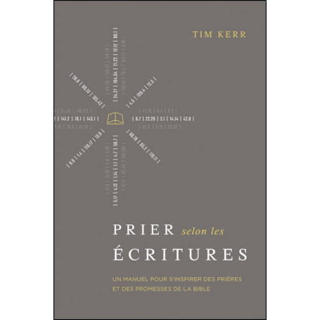 Prier selon les Écritures - Tim Kerr
