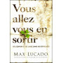 Vous allez vous en sortir – Max Lucado