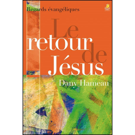 Le retour de Jésus-Christ – Dany Hameau