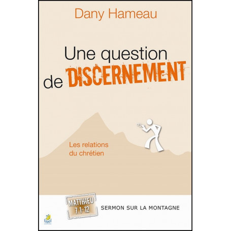 Une question de discernement – Dany Hameau