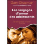 Les langages d’amour des adolescents – Gary Chapman