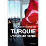 Turquie l'heure de vérité - Ariane Bonzon