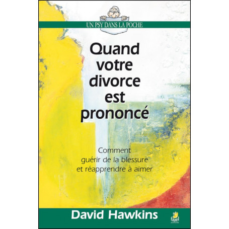 Quand votre divorce est prononcé – David Hawkins