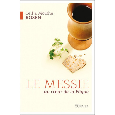 Le Messie au cœur de la Pâque - Ceil & Moishe Rosen
