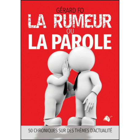 La rumeur ou la parole - Gérard Fo