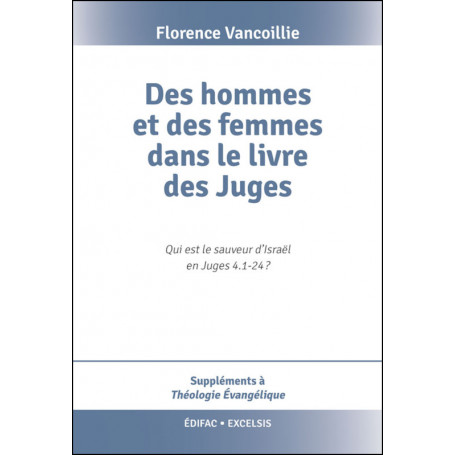 Des hommes et des femmes dans le livre des Juges - Florence Vancoillie