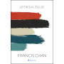 Lettres à l'église - Francis Chan