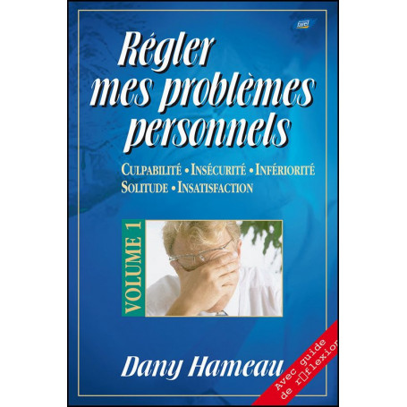 Régler mes problèmes personnels - Dany Hameau
