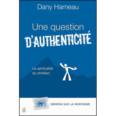Une question d'authenticité - Dany Hameau