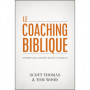 Le coaching biblique - Thomas Scott