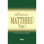 Matthieu Tome 1 – Commentaire MacArthur
