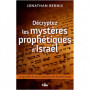 Décryptez les mystères prophétiques d’Israël - Jonathan Bernis