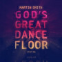 CD God's great dance floor step 01 - Martin Smith