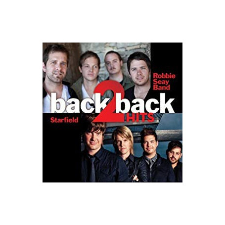 CD Back 2 back hits - Starfield / Robbie Seay Band