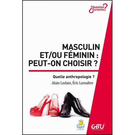 Masculin et ou féminin peut-on choisir - Alain Ledain