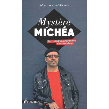 Mystère Michéa - Kévin Boucaud-Victoire