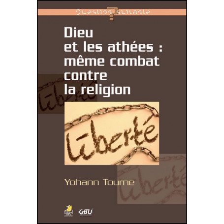 Dieu et les athées - Yohann Tourne