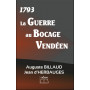 1793 La Guerre au Bocage Vendéen - Billaud Auguste