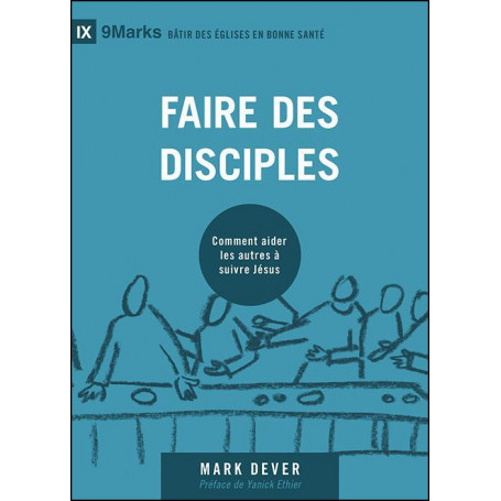 Faire des disciples - Mark Dever