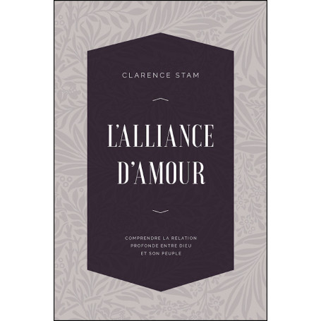 L’alliance d’amour - Clarence Stam